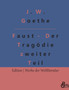 Faust - Der Tragoedie zweiter Teil : Faust 2 - Der Tragoedie zweiter Teil in funf Akten by Johann Wolfgang Von Goethe - Paperback