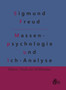 Massenpsychologie und Ich-Analyse by Sigmund Freud - Hardback