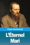 L'Eternel Mari by Fiodor Dostoievski - Paperback