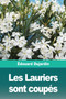 Les Lauriers sont coupes by Edouard Dujardin - Paperback