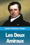Les Deux Amiraux by James Fenimore Cooper - Paperback