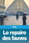 Le repaire des fauves by Delly - Paperback