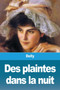Des plaintes dans la nuit by Delly - Paperback