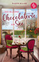 Die kleine Chocolaterie am See by Nadin Maari - Paperback