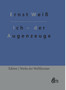 Ich - der Augenzeuge by Ernst Weiss - Hardback