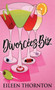 Divorcees . biz by Eileen Thornton - Hardback