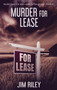 Murder For Lease : 3 by Jim Riley - Hardback