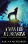 A Man For All Seasons : 5 by Karina McRoberts - Paperback