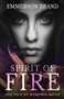 Spirit of Fire : The Tale of Marjorie Bruce by Emmerson Brand - Paperback