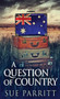 A Question Of Country by Sue Parritt - Hardback