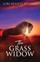 The Grass Widow by Lori Beasley Bradley - Paperback