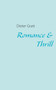 Romance & Thrill by Dieter Gratt - Paperback