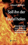 Soll Ihn Der Teufel Holen by Eduard Hafliger - Paperback