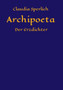 Archipoeta by Claudia Sperlich - Paperback