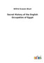 Secret History of the English Occupation of Egypt by Wilfrid Scawen Blunt - Paperback