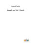Joseph and His Friends by Bayard Taylor - Paperback