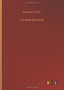 Towards the Goal by Humphry Ward - Hardback