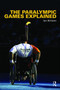 The Paralympic Games Explained by Ian Brittain - Paperback