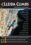 Lleida climbs - Catalunya : Selected sport climbs in the province of Lleida by Peter Anthony John O'Donovan - Paperback