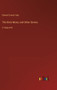 The Brick Moon; and Other Stories : in large print by Edward Everett Hale - Hardback