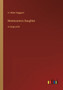 Montezuma's Daughter : in large print by Sir H Rider Haggard - Paperback
