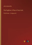 The Fugitive; A Play in Four Acts : Third Series - in large print by John Galsworthy - Paperback