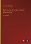 Paste Jewels; Being Seven Tales of Domestic Woe : in large print by John Kendrick Bangs - Paperback