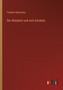 Der Wanderer und sein Schatten by Friedrich Nietzsche - Paperback