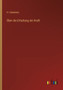 UEber die Erhaltung der Kraft by H Helmholtz - Paperback