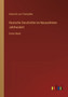 Deutsche Geschichte im Neunzehnten Jahrhundert : Erster Band by Heinrich Von Treitschke - Paperback
