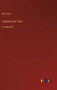 Legends and Tales : in large print by Bret Harte - Hardback