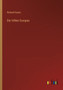 Die Voelker Europas by Richard Karutz - Paperback