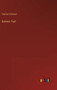 Befreier Tod! by Eberhard Dennert - Hardback