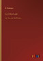 Der Voelkerbund : Der Weg zum Weltfrieden by M Erzberger - Paperback