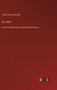 Der Wille : seine Erscheinung und seine Beherrschung by Johannes Lindworsky - Hardback