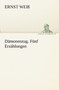 Damonenzug. Funf Erzahlungen by Ernst Wei - Paperback