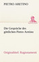 Die Gesprache Des Gottlichen Pietro Aretino by Pietro Aretino - Paperback