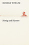 Konig Und Karrner by Rudolf Stratz - Paperback