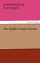 The Middle Temple Murder by Joseph Smith Fletcher - Paperback