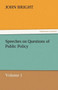 Speeches on Questions of Public Policy by John Bright - Paperback