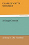 A King's Comrade by Charles Watts Whistler - Paperback