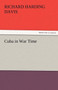 Cuba in War Time by Richard Harding Davis - Paperback