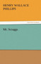 Mr. Scraggs by Henry Wallace Phillips - Paperback