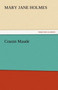 Cousin Maude by Mary Jane Holmes - Paperback