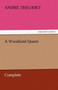 A Woodland Queen - Complete by Andre Theuriet - Paperback