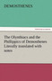 The Olynthiacs and the Phillippics of Demosthenes Literally Translated with Notes by Demosthenes - Paperback