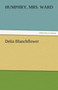 Delia Blanchflower by Mrs Humphry Ward - Paperback