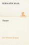 Theater by Hermann Bahr - Paperback