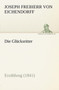 Die Glucksritter by Joseph Freiherr Von 1788- Eichendorff - Paperback