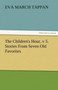 The Children's Hour, V 5. Stories from Seven Old Favorites by Eva March Tappan - Paperback